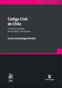 Código Civil de Chile 5ª Edición anotada, concordada y con fuentes ...