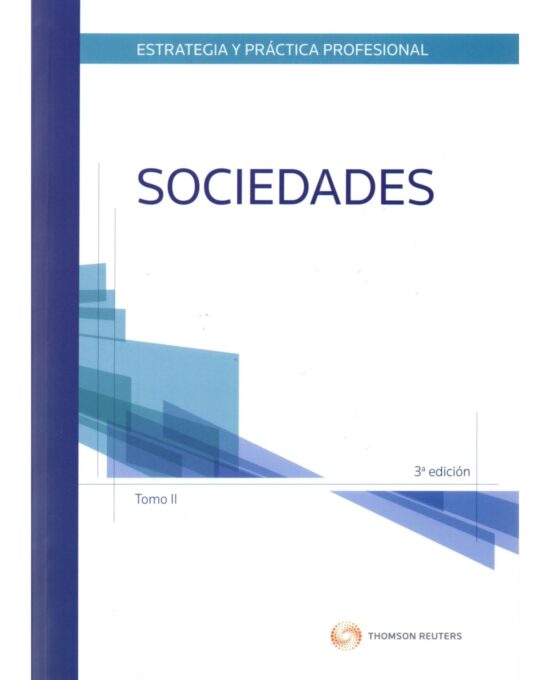 Estrategia y práctica profesional sociedades, empresas y otras personas jurídicas 3a Edición(2 Tomos)