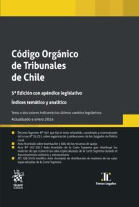 Código Orgánico de Tribunales de Chile 6ª edición con apéndice ...