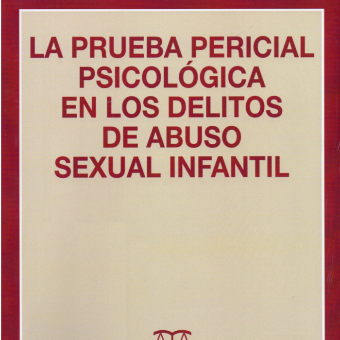 La Prueba Pericial Psicológica En Los Delitos De Abuso Sexuales ...