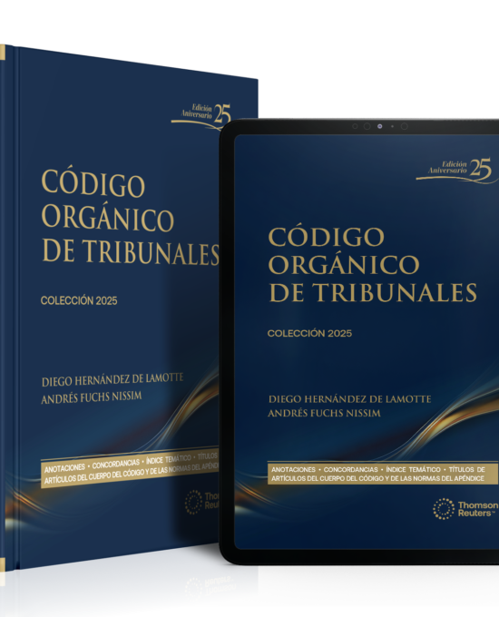 Código Orgánico de Tribunales  2025. Vigésima Quinta Edición – versión DUO ( Papel + Digital en Proview)