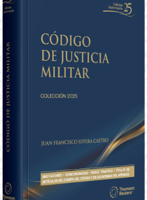 Código De Justicia Militar 2025. Vigésima Quinta Edición – versión DUO ( Papel + Digital en Proview)