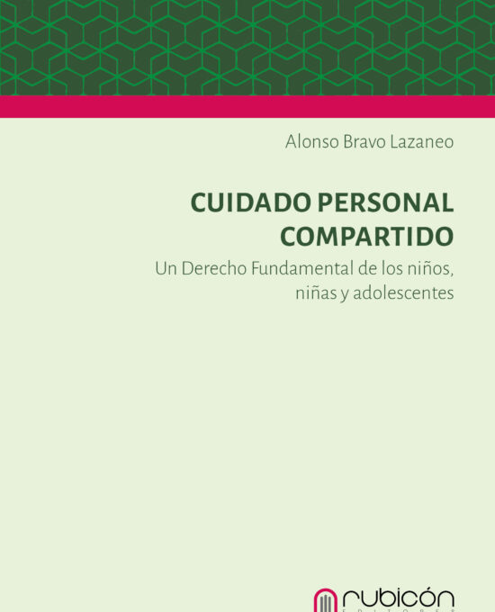 Cuidado Personal Compartido: Un Derecho Fundamental de los niños, niñas y adolescentes
