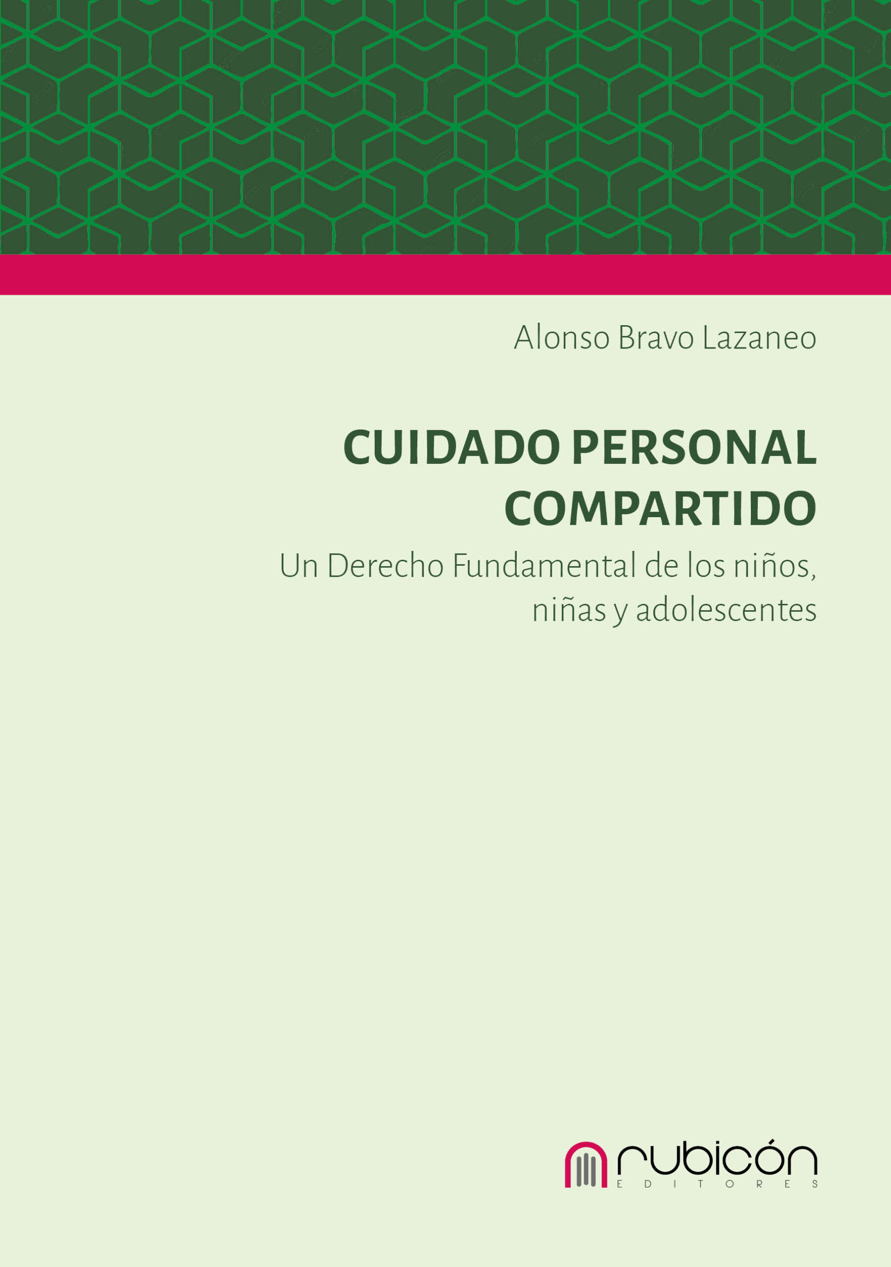 Tapa_CUIDADO PERSONAL COMPARTIDO COMO DERECHO FUNDAMENTAL DE LOS NIÑOS, NIÑAS Y ADOLESCENTES VF4