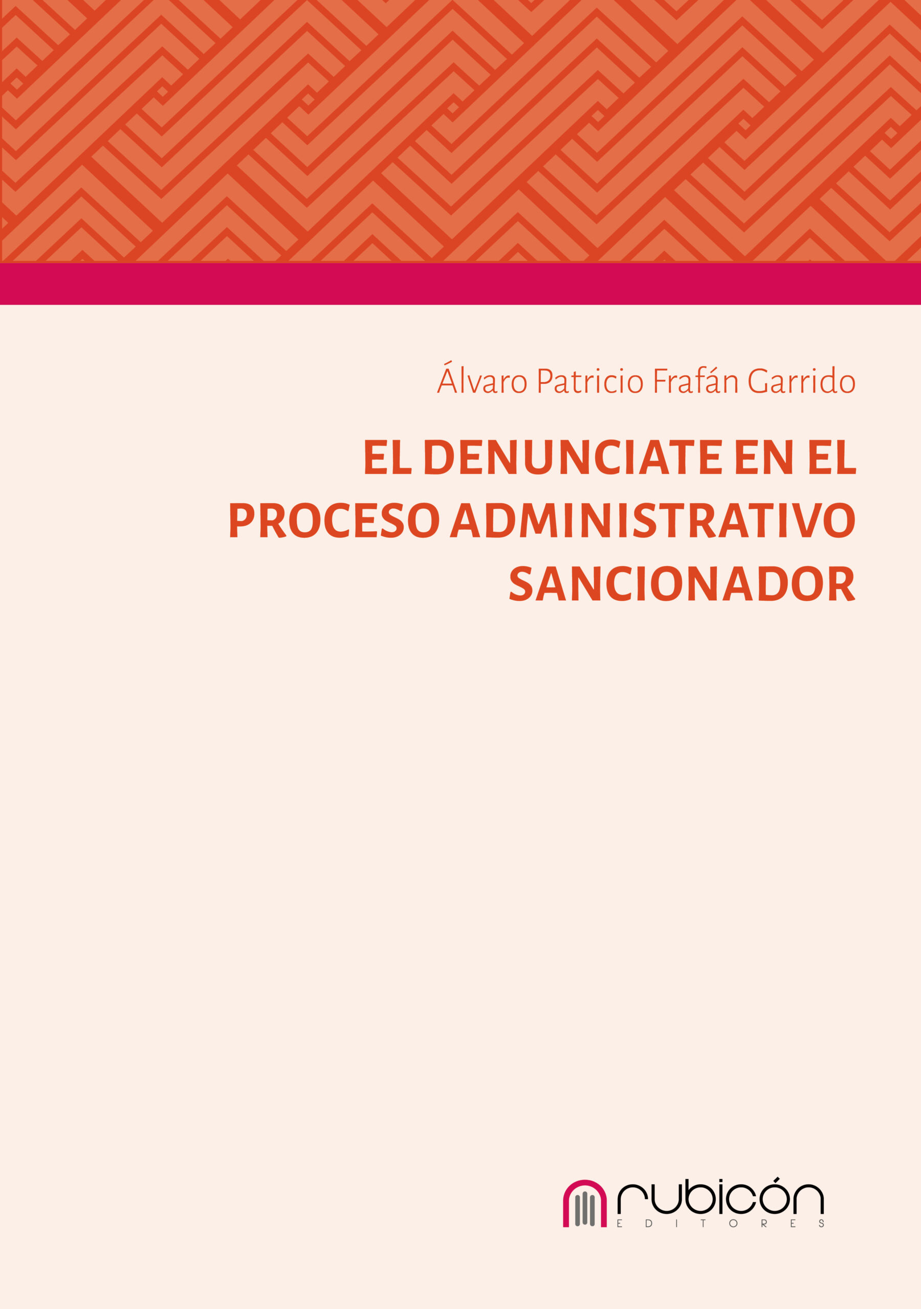 TAPA_EL DENUNCIANTE EN EL PROCEDIMIENTO ADMINISTRATIVO SANCIONADOR4
